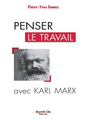cover image of Penser le travail avec Karl Marx